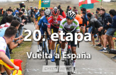 20. etapa Vuelta a Espaňa 2021